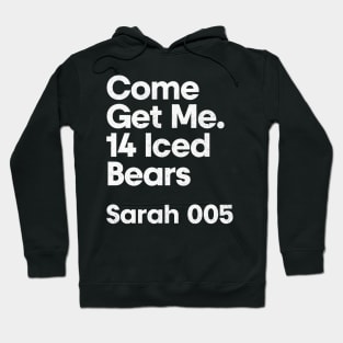 Sarah 005 - Come Get Me - Minimalist Fan Design Hoodie